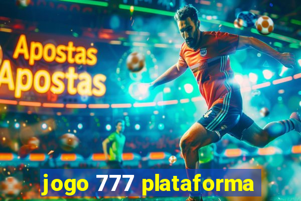 jogo 777 plataforma